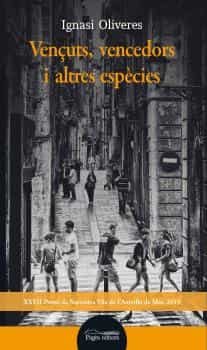 Portada del Libro Vençuts Vencedors I Altres Especies de Ignasi Oliveres Boadella - 9788413031736