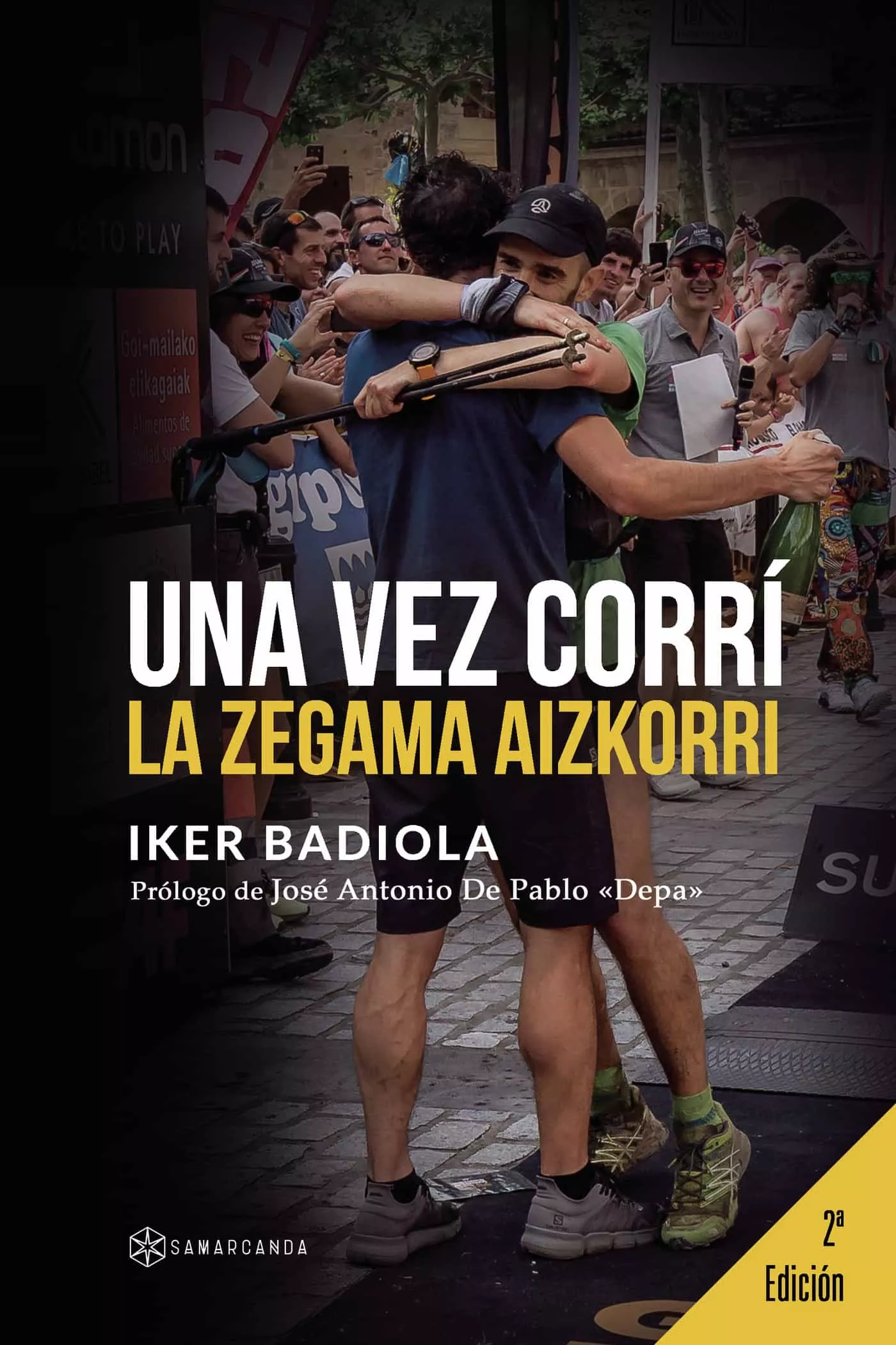 Portada del Libro Una Vez Corrí La Zegama Aizkorri de Iker Badiola - 9788417904692