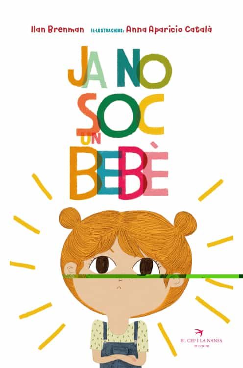 Portada del Libro Ja No Soc Un Bebe de Ilan Brenman - 9788417756628