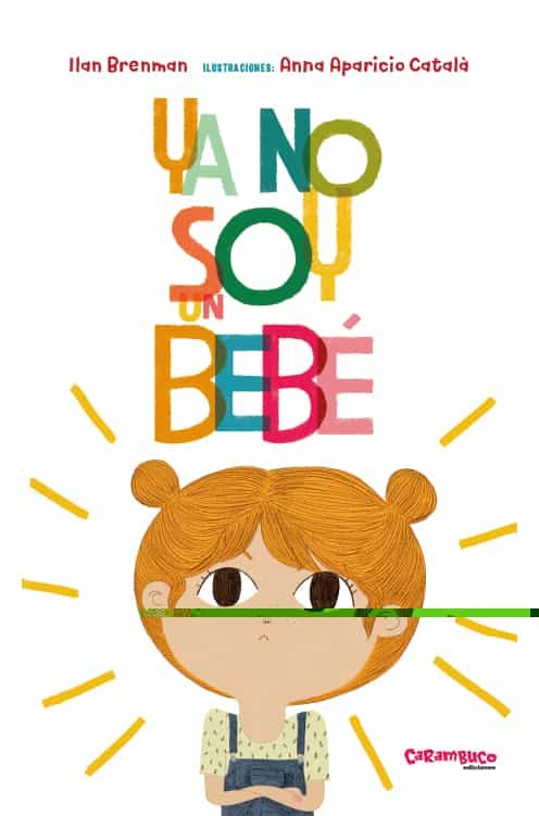 Portada del Libro Ya No Soy Un Bebe de Ilan Brenman - 9788417766238