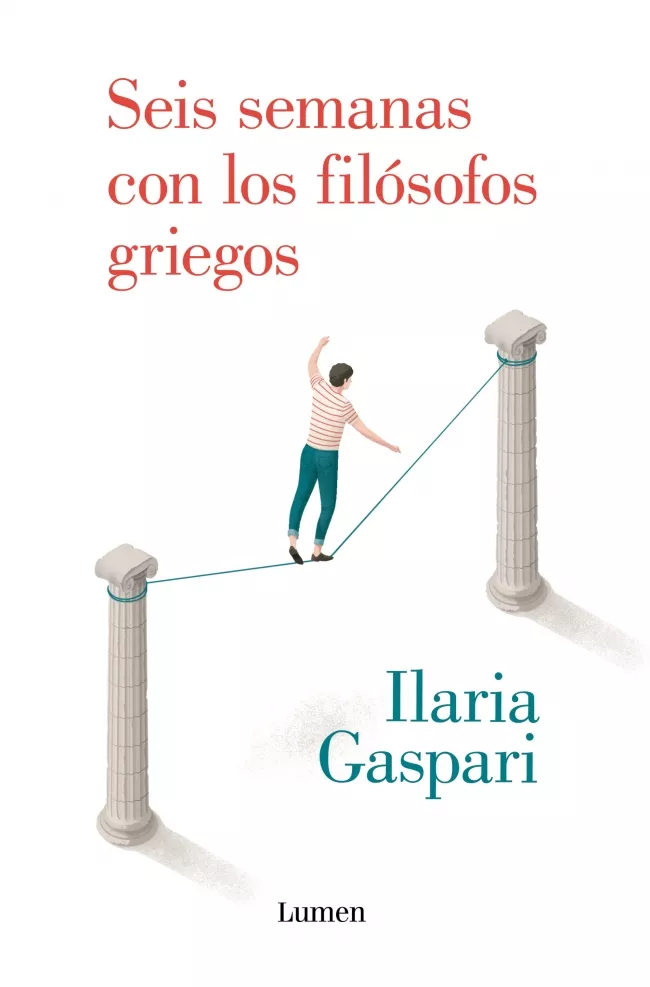 Portada del Libro Seis Semanas Con Los Filosofos Griegos de Ilaria Gaspari - 9788426408280
