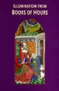 Portada del Libro Illumination From Books Of Hour de - 9780712348492