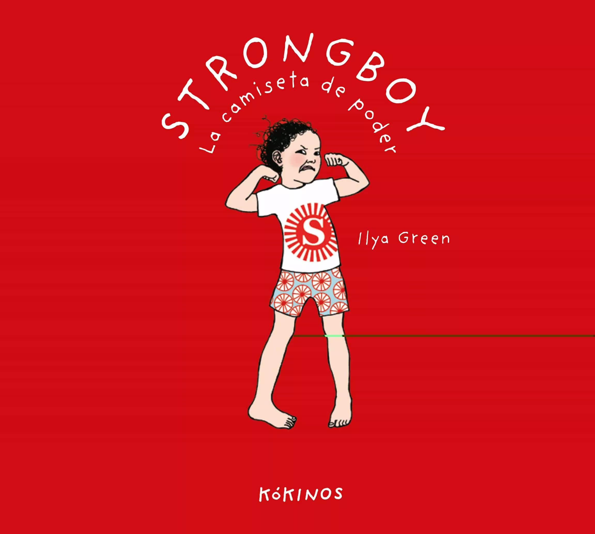 Portada del Libro Strongboy La Camiseta De Poder de Ilya Green - 9788417742027