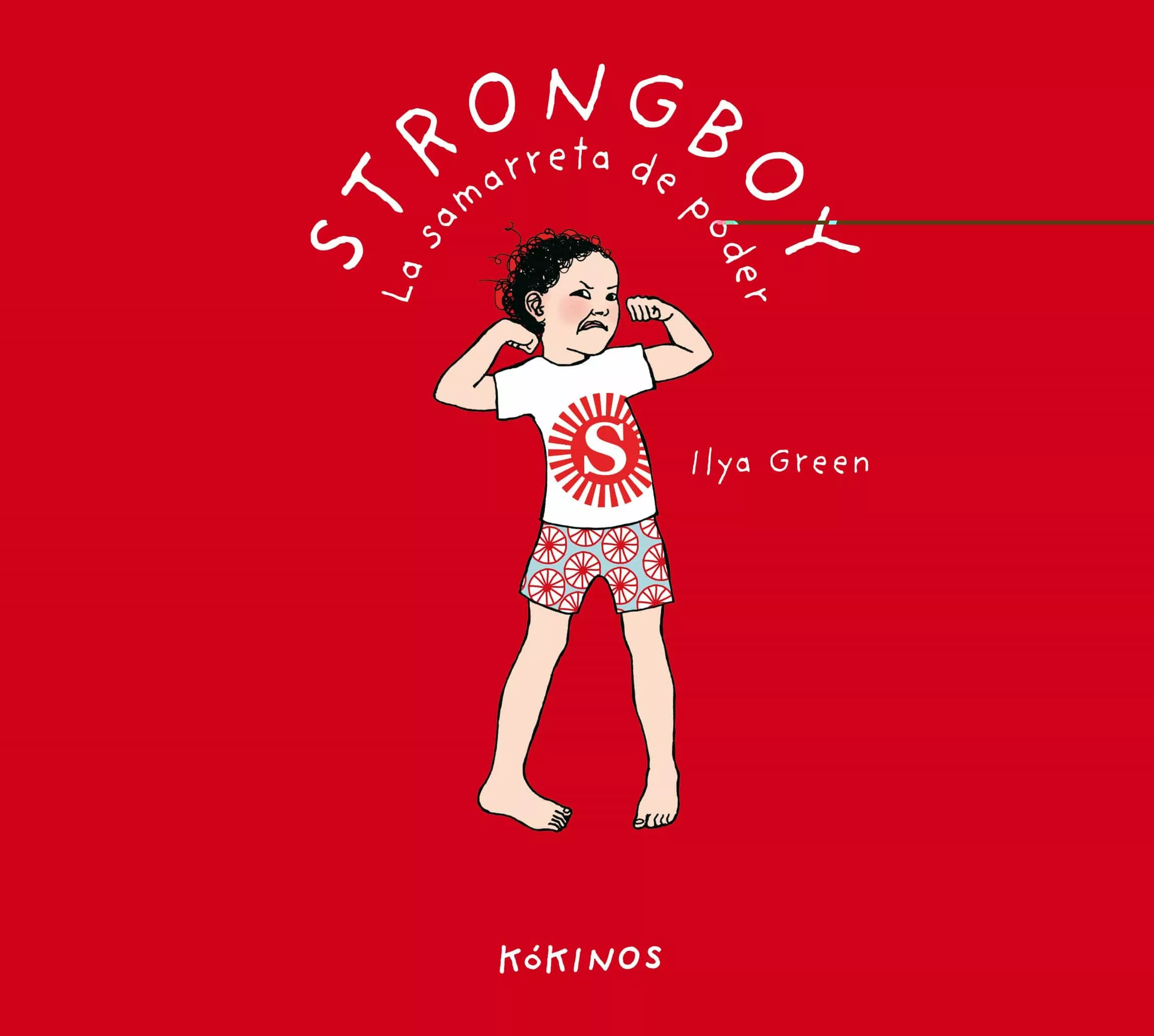 Portada del Libro Strongboy La Samarreta De Poder de Ilya Green - 9788417742034