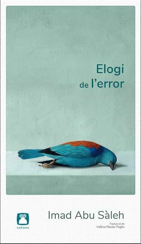 Portada del Libro Elogi De L Error de Imad Abu Saleh - 9788494579875