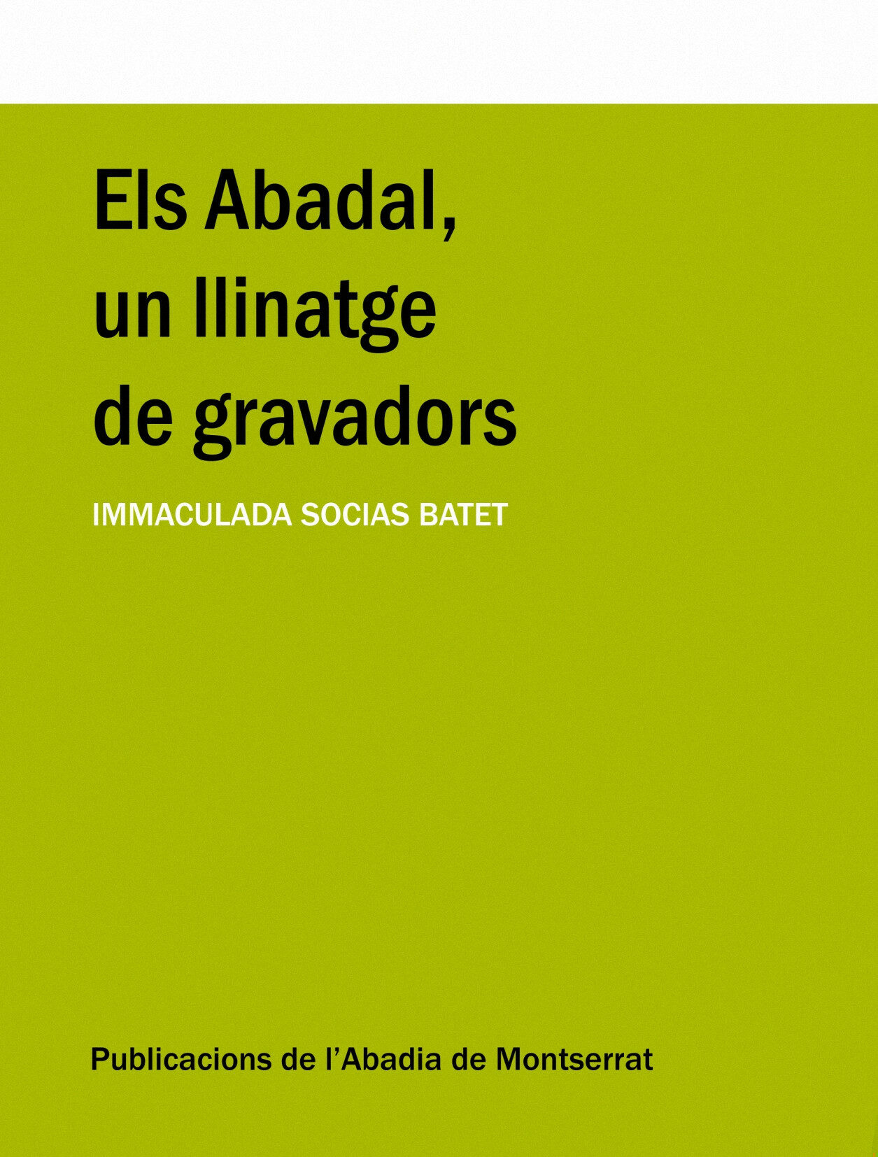 Portada del Libro Els Abadal: Un Llinatge De Gravadors de Immaculada Socias - 9788484159216