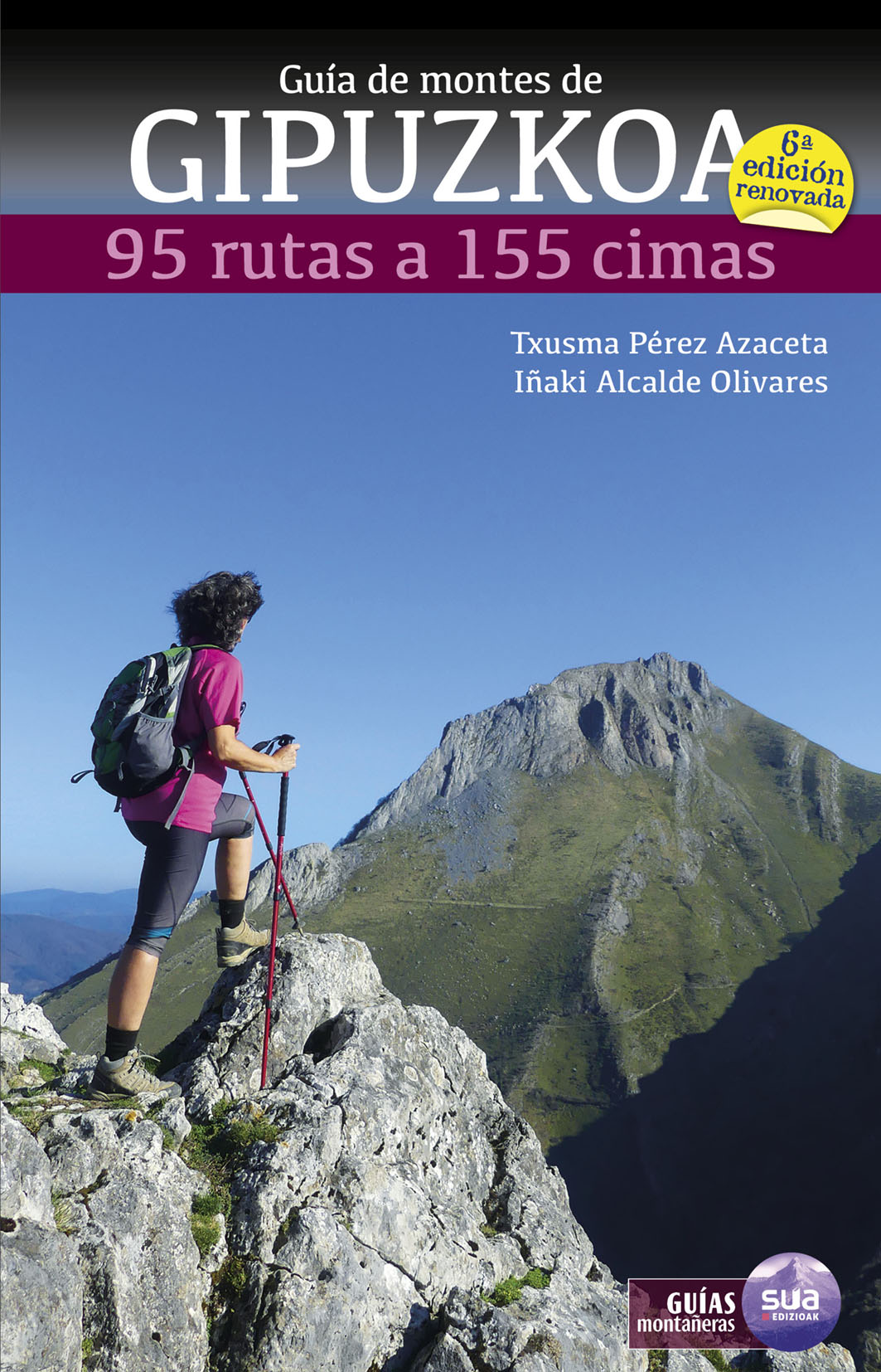 Portada del Libro Guia De Montes De Gipuzkoa: 95 Rutas A 155 Cimas (6ª Edicion) de Iñaki Alcalde Olivares - 9788482167213