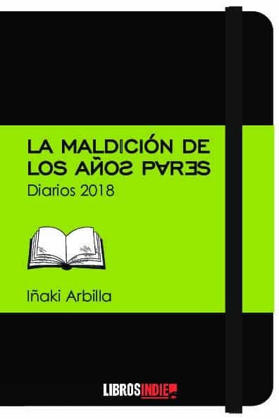 Portada del Libro La Maldición De Los Años Pares de Iñaki Arbilla - 9788418112546