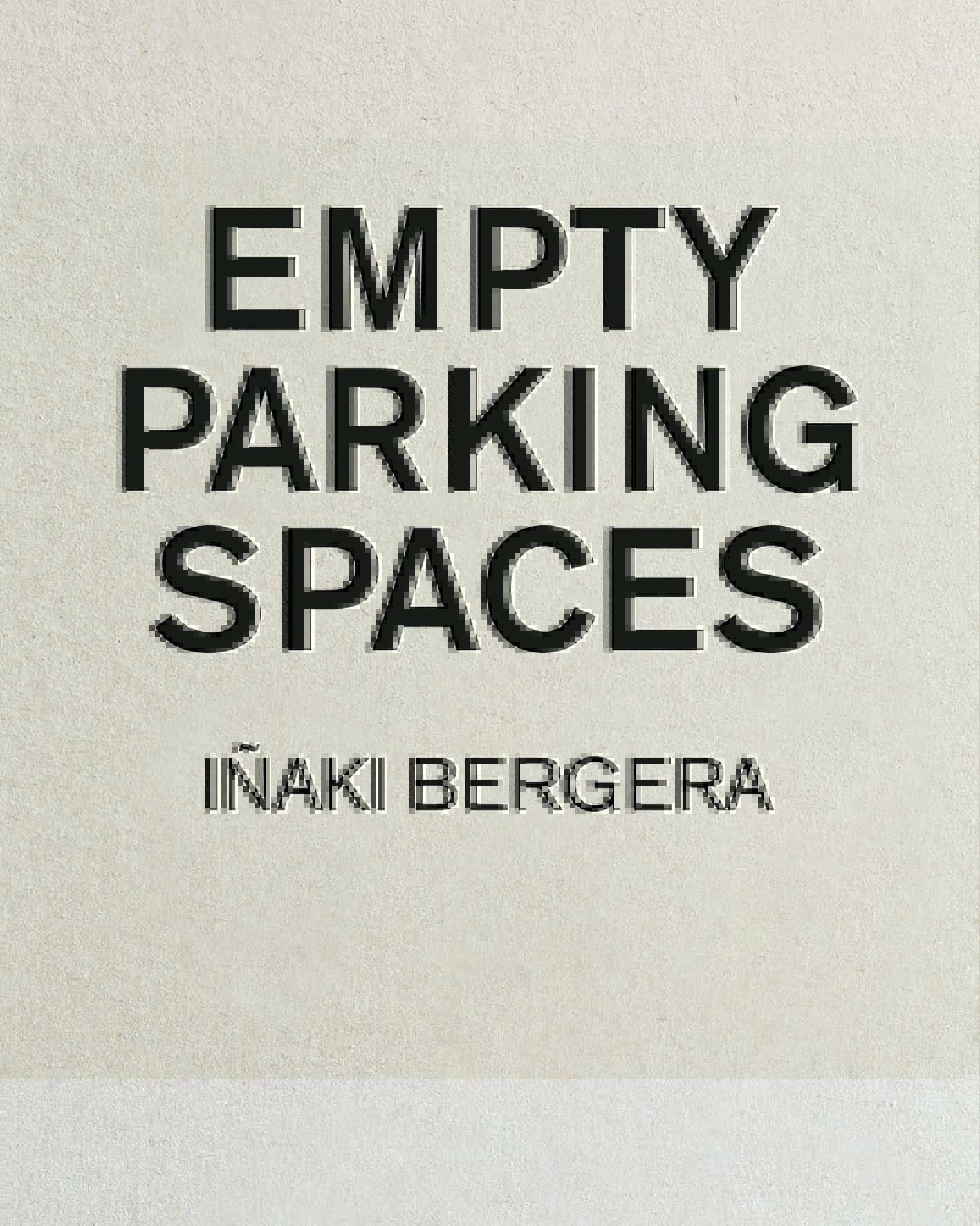 Portada del Libro Empty Parking Spaces de Iñaki Bergera - 9788417866273