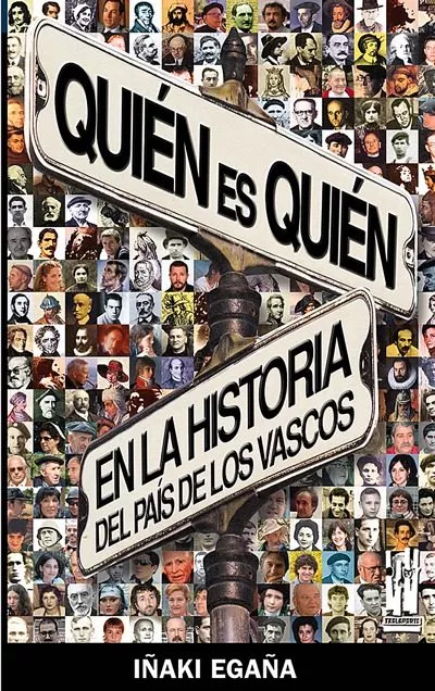 Portada del Libro Quien Es Quien En La Historia Del Pais De Los Vascos de Iñaki Egaña - 9788481363999