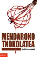 Portada del Libro Mendaroko Txokolatea de Iñaki Irasizabal - 9788497832342