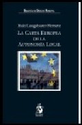 Portada del Libro La Carta Europea De La Autonomia Local de Iñaki Lasagabaster Herrarte - 9788496717343