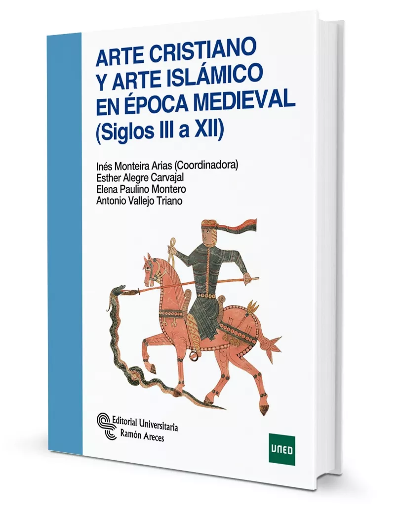 Portada del Libro Arte Cristiano Y Arte Islámico En Época Medieval (Siglos Iii A Xi I) de Ines Monteira Arias - 9788499613383
