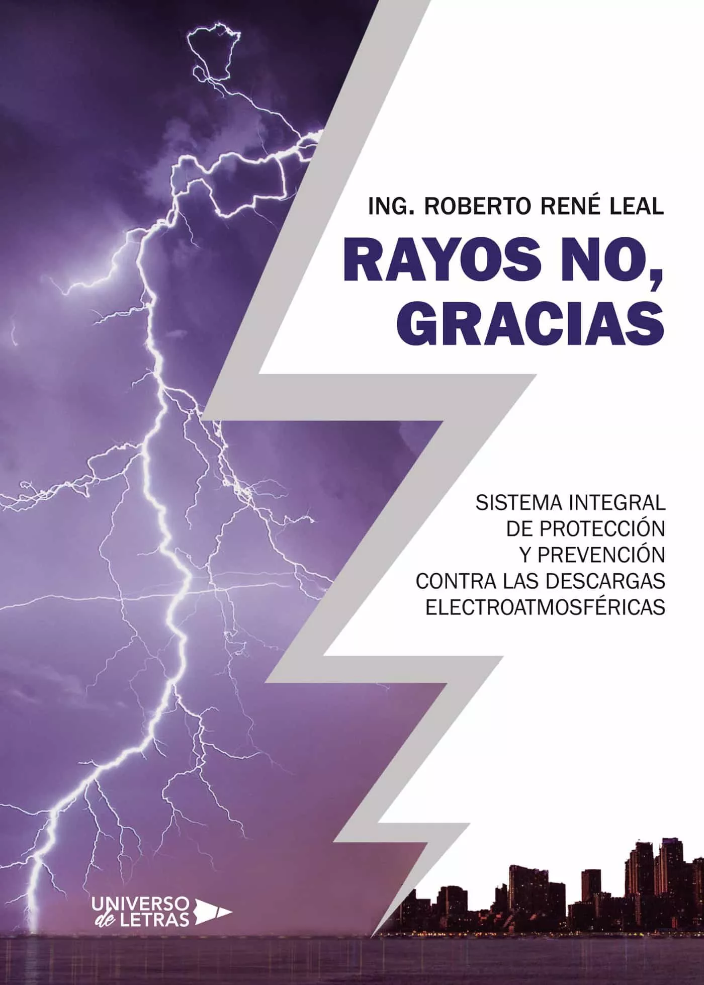 Portada del Libro Rayos No Gracias de Ing. Roberto Rene Leal - 9788418036477
