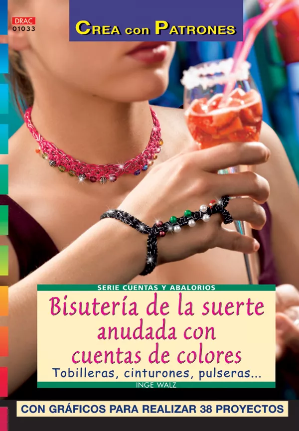 Portada del Libro Bisuteria De La Suerte Anudada Con Cuentas De Colores: Tobilleras Cin de Inge Walz - 9788496550346