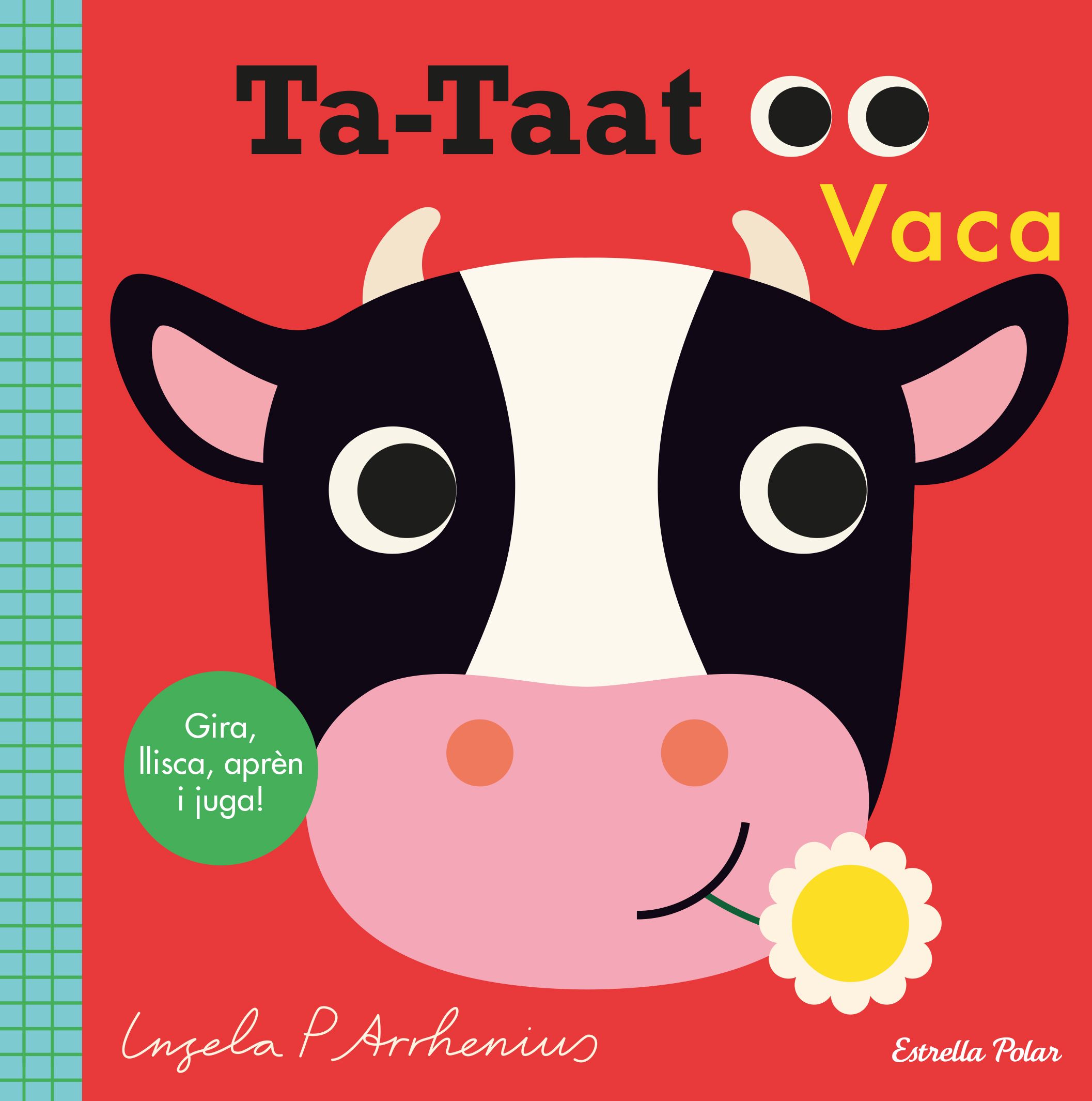 Portada del Libro Ta-Taat. Vaca de Ingela P. Arrhenius - 9788491379713