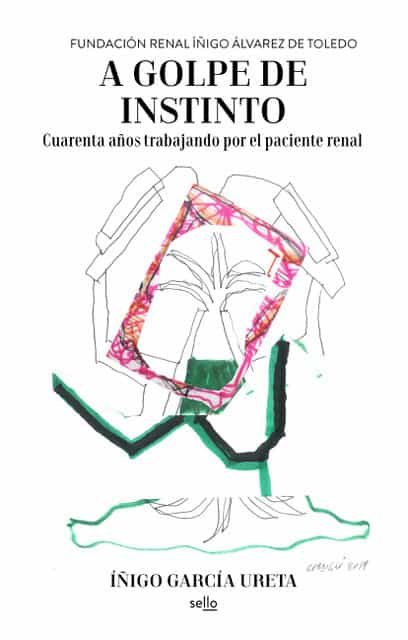 Portada del Libro A Golpe De Instinto de Iñigo Garcia Ureta - 9788415132257