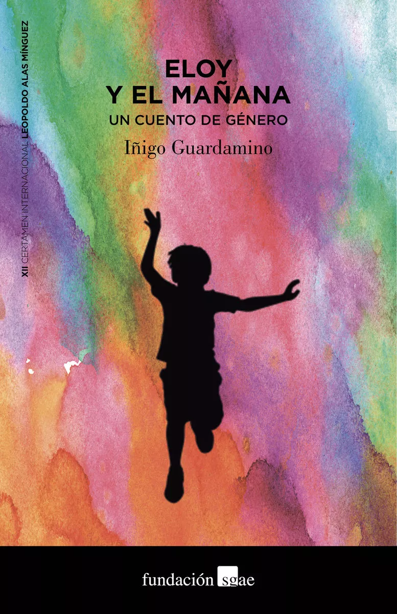 Portada del Libro Eloy Y El Mañana: Un Cuento De Genero de Iñigo Guardamino - 9788480489072