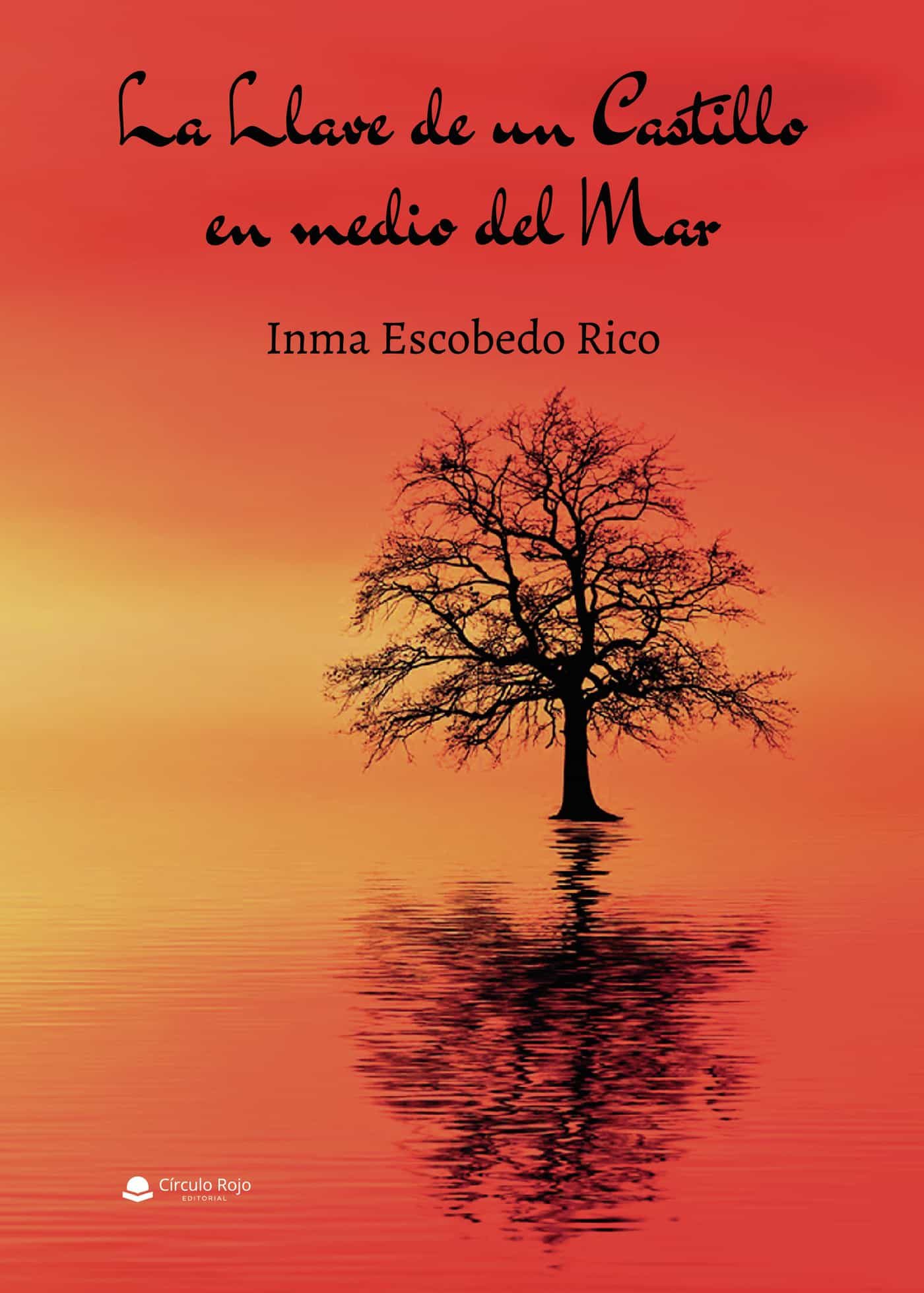 Portada del Libro La Llave De Un Castillo En Medio Del Mar de Inma Escobedo Rico - 9788413388748