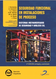 Portada del Libro Seguridad Funcional En Instalaciones De Proceso. Sistemas Instru Ment de Inmaculada Fernandez De La Calle - 9788490522615