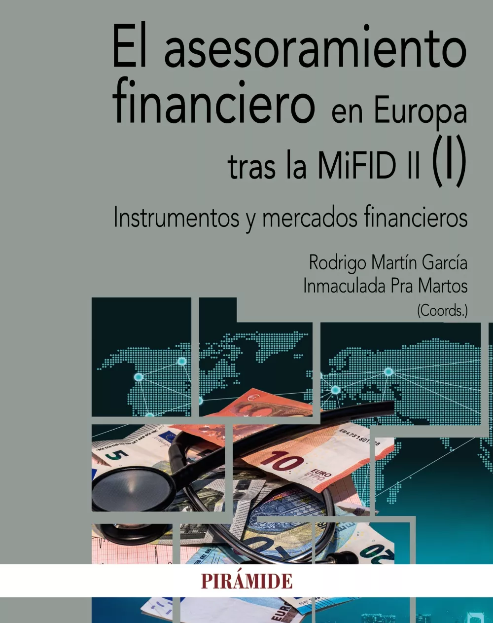 Portada del Libro El Asesoramiento Financiero En Europa Tras La Mifid Ii (I): Instrument de Inmaculada Pra Martos - 9788436842265