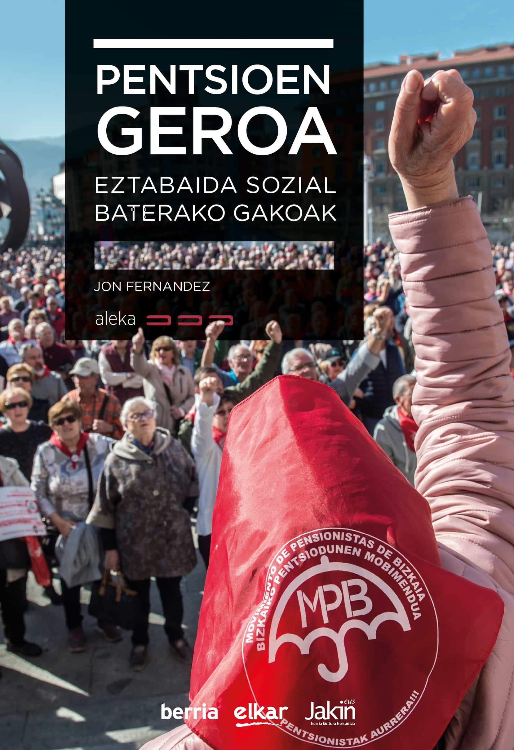 Portada del Libro Pentsioen Geroa de Ion Fernandez San Martin - 9788490271650