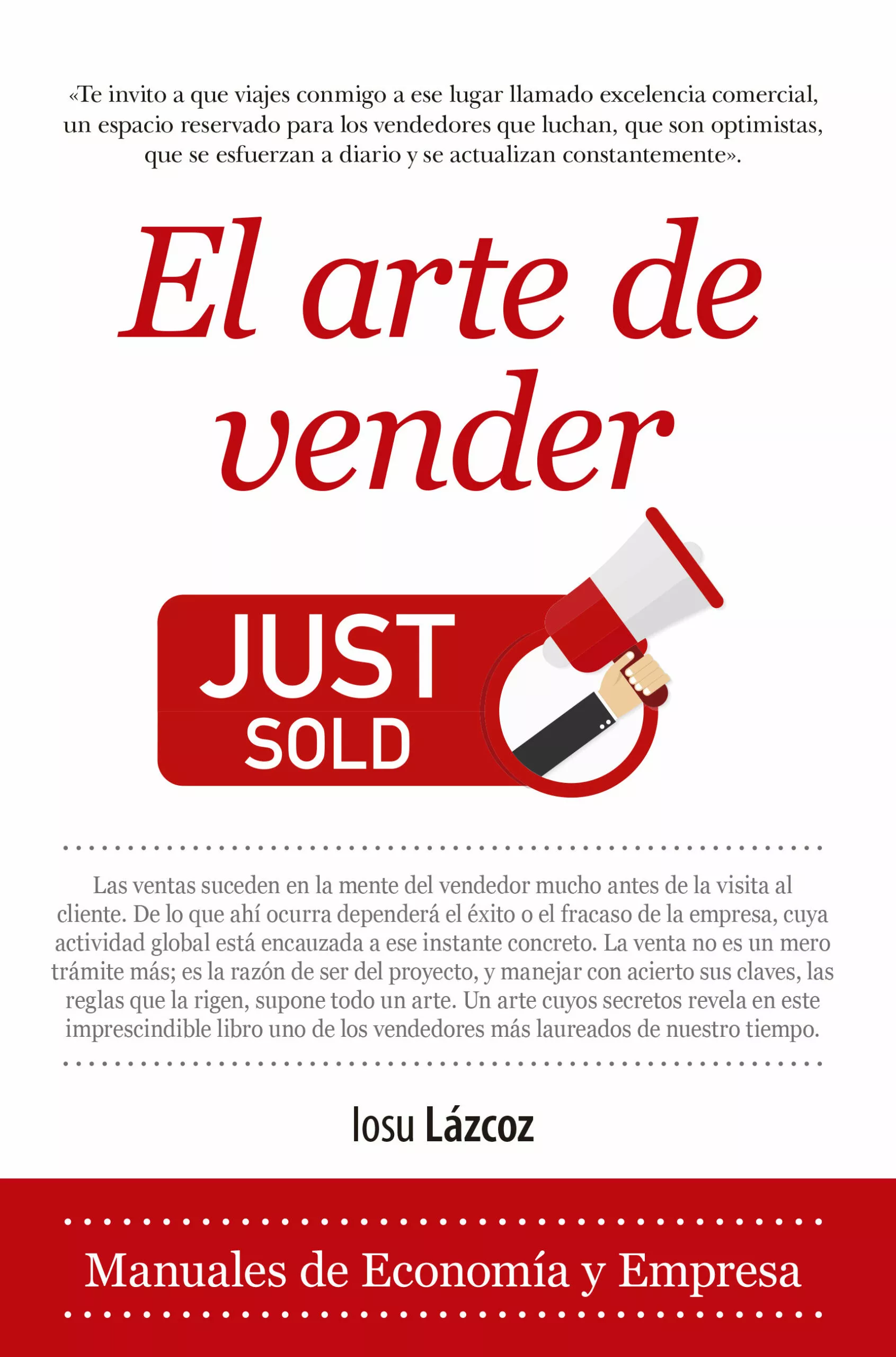 Portada del Libro El Arte De Vender de Iosu Lazcoz - 9788417797805