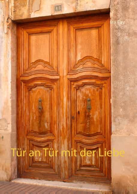 Portada del Libro Tur An Tur Mit Der Liebe de Ira Fay - 9783750409453