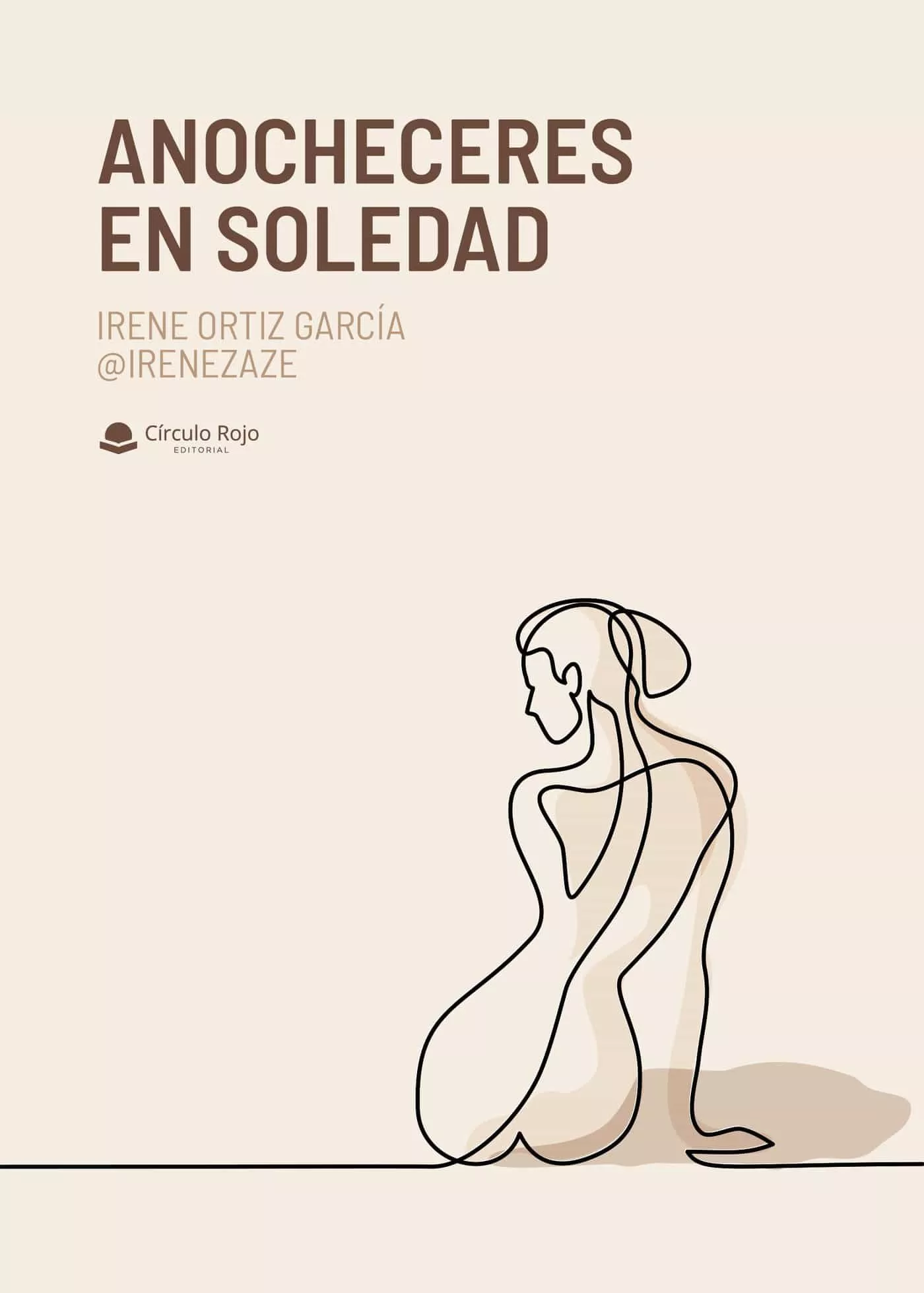 Portada del Libro Anocheceres En Soledad de Irene Ortiz Garcia @Irenezaze - 9788413386539