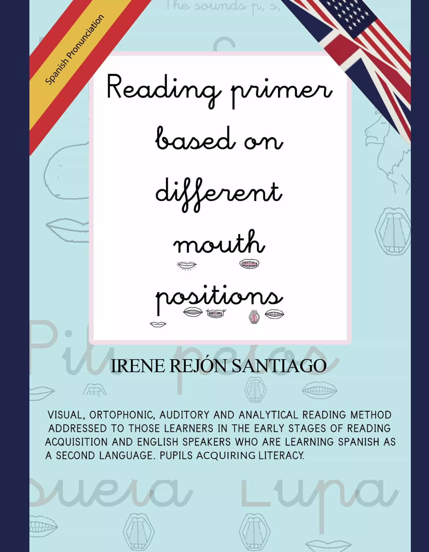 Portada del Libro Reading Primer Based On Different Mouth Positions de Irene Rejon Santiago - 9788413176239