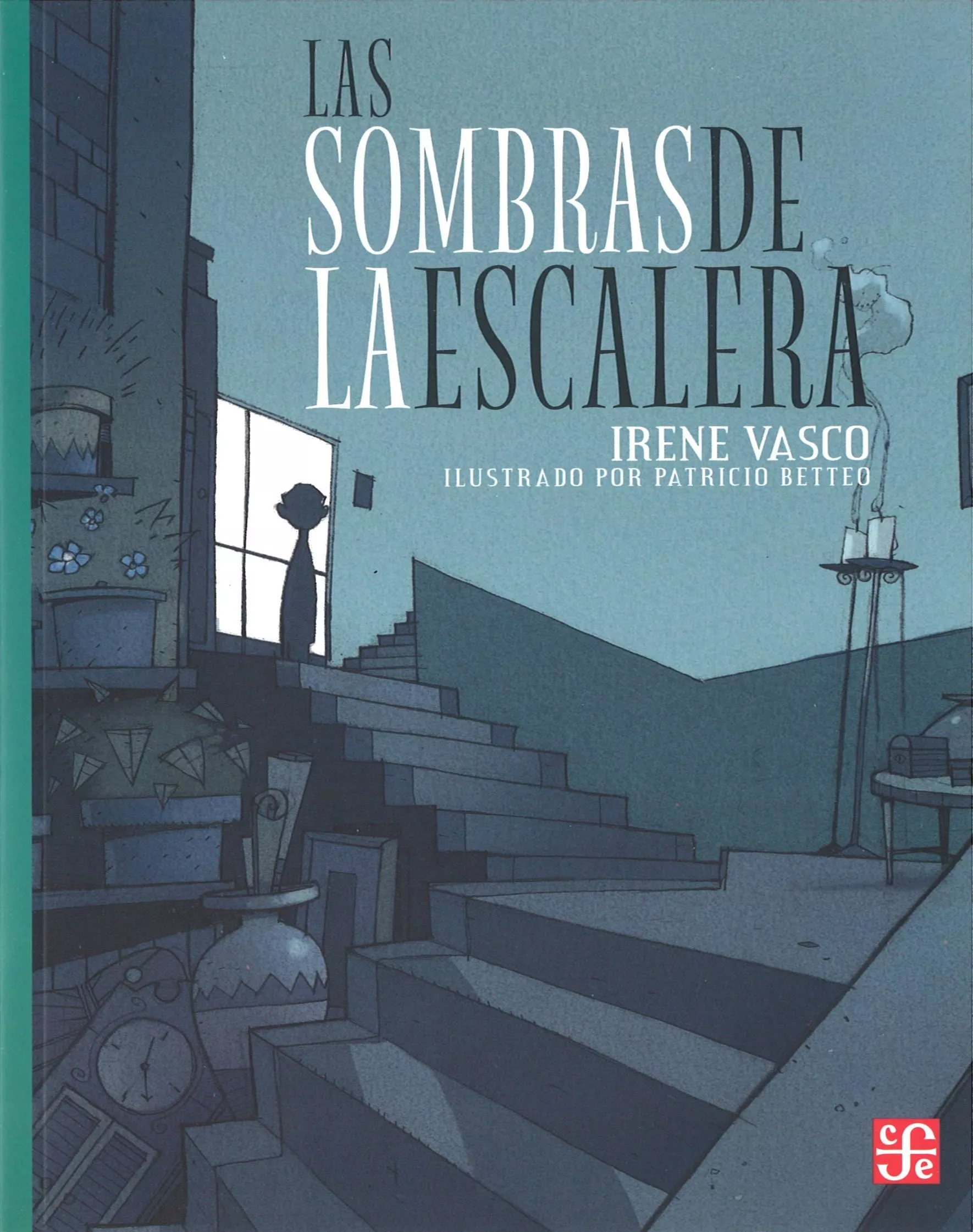 Portada del Libro Las Sombras De La Escalera de Irene Vasco - 9789681673123