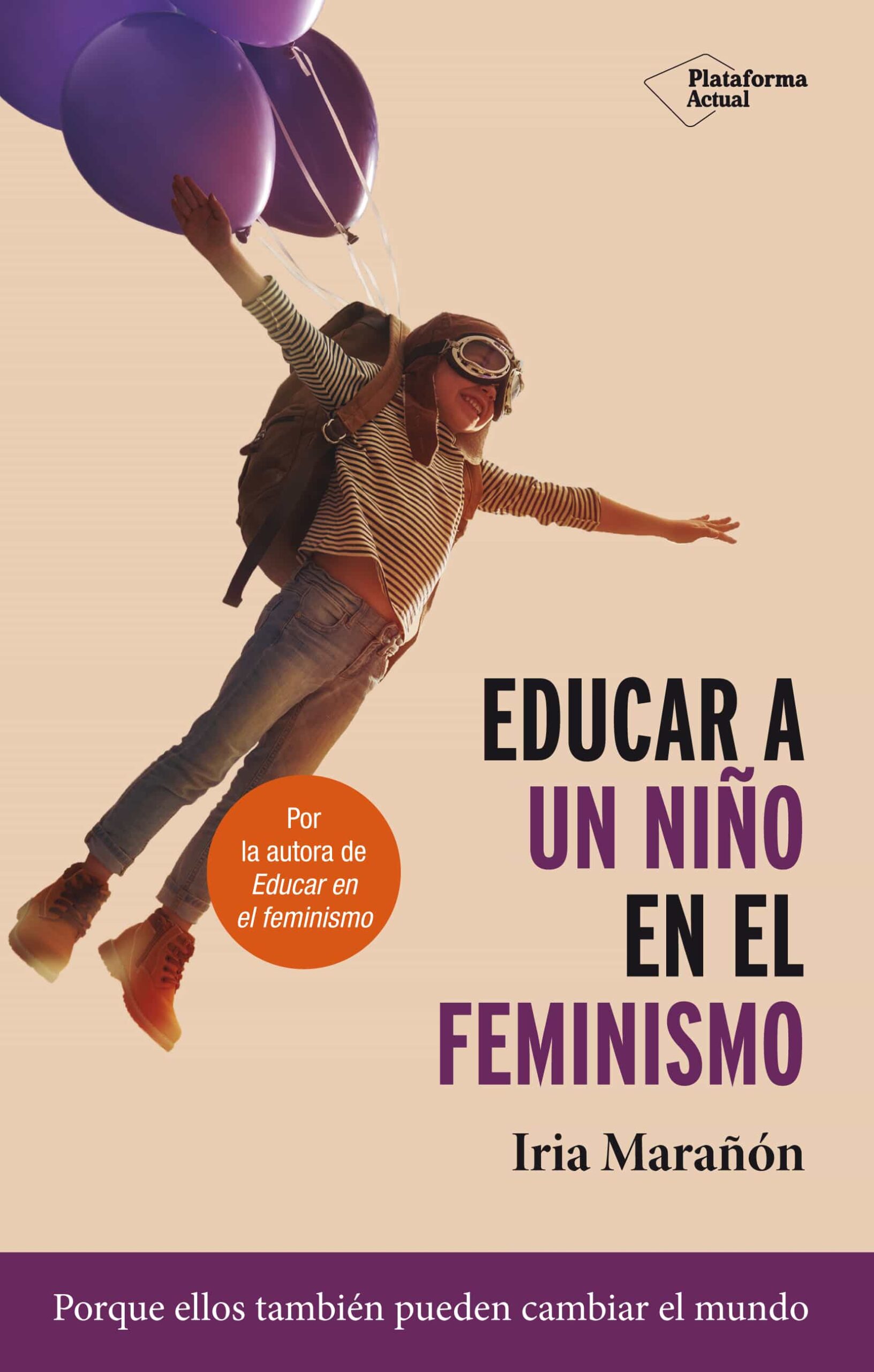 Portada del Libro Educar A Un Niño En El Feminismo. Educación Más Justa Y Feminista de Iria Marañon - 9788417886653
