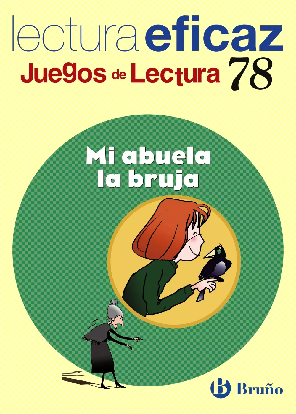 Portada del Libro Mi Abuela La Bruja (Educacion Infantil) (Juegos De Lectura) de Irune Labajo - 9788421649800