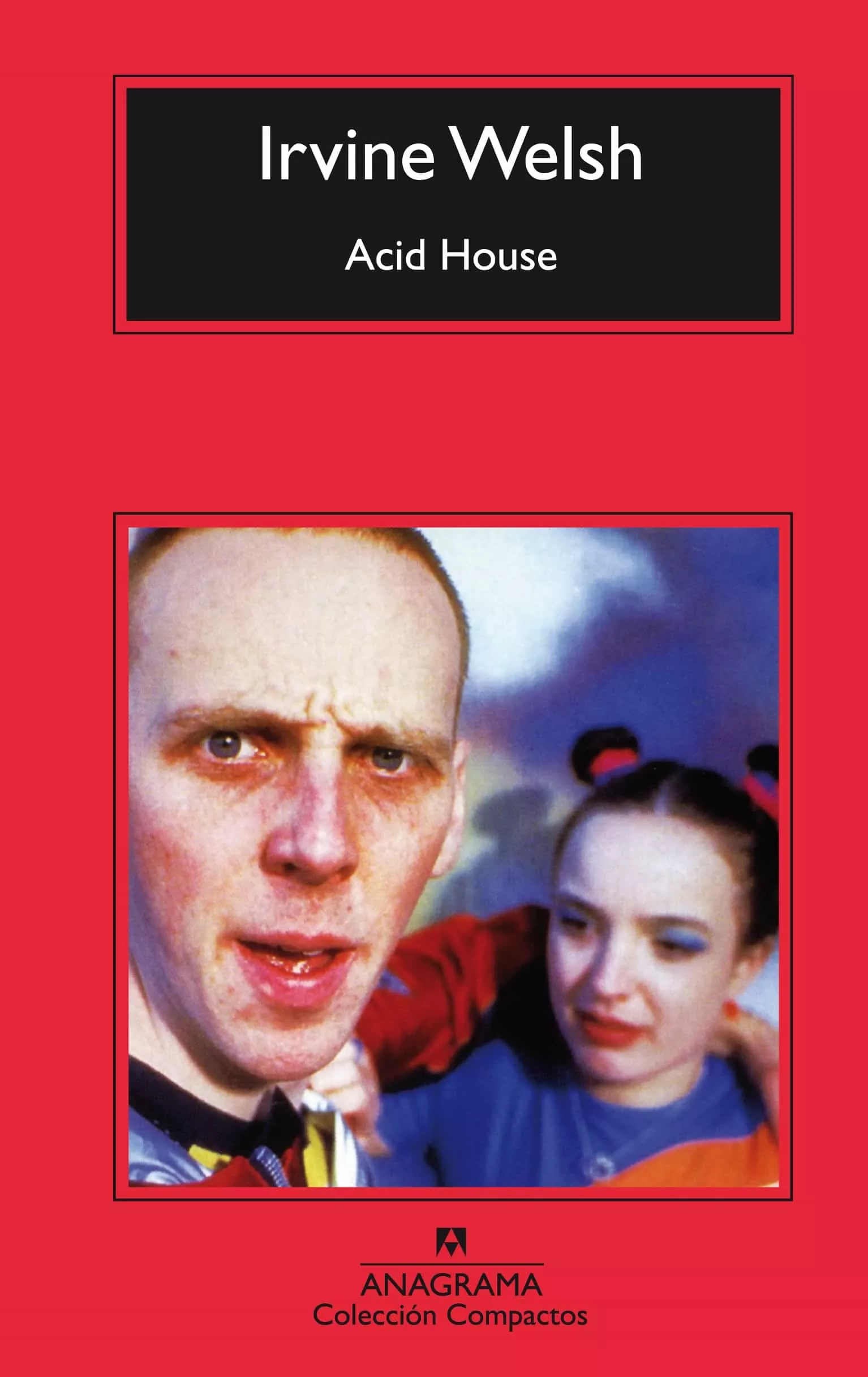 Portada del Libro Acid House (2ª Ed.) de Irvine Welsh - 9788433967978