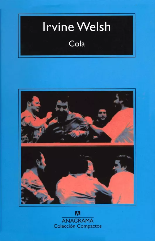 Portada del Libro Cola de Irvine Welsh - 9788433968104