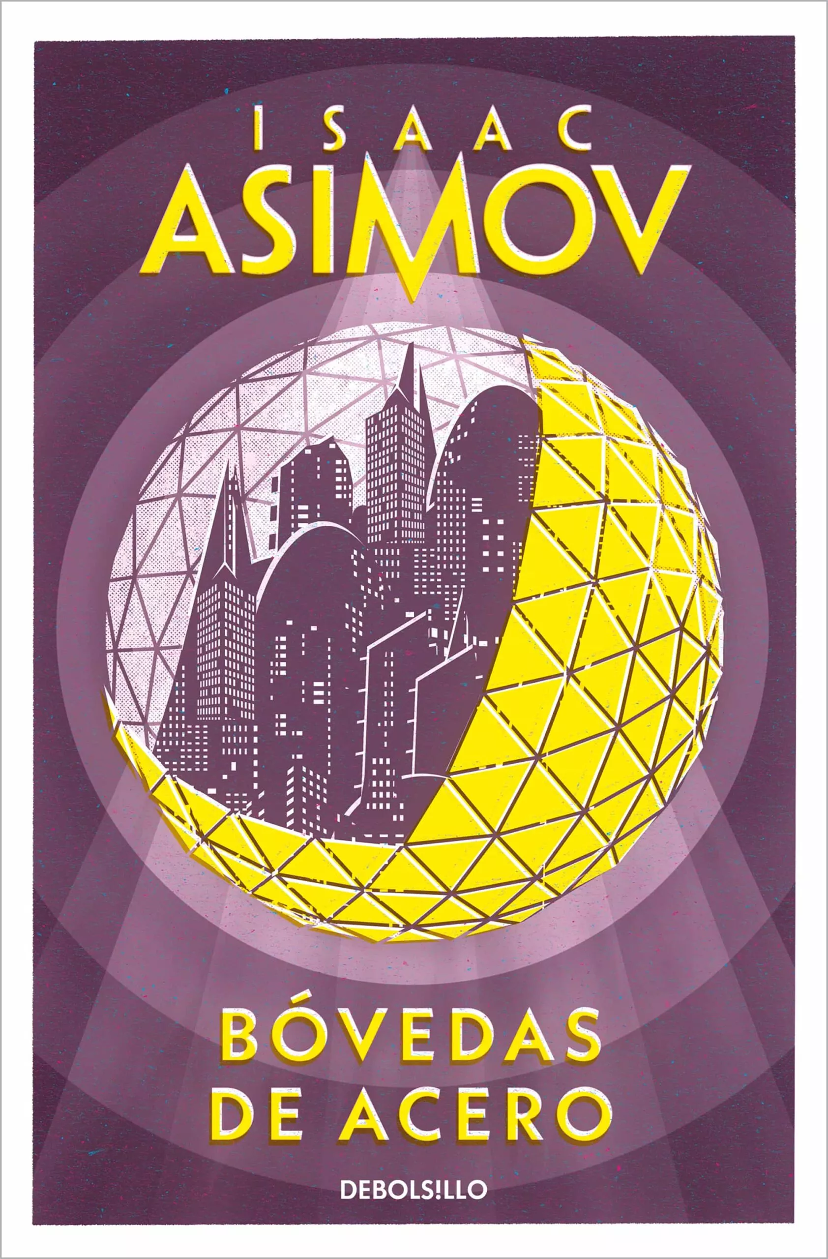 Portada del Libro Bovedas De Acero de Isaac Asimov - 9788497937306