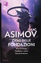 Portada del Libro Ciclo Delle Fondazioni. Prima Fondazione-Fondazione E Impero-Seconda F de Isaac Asimov - 9788804664994