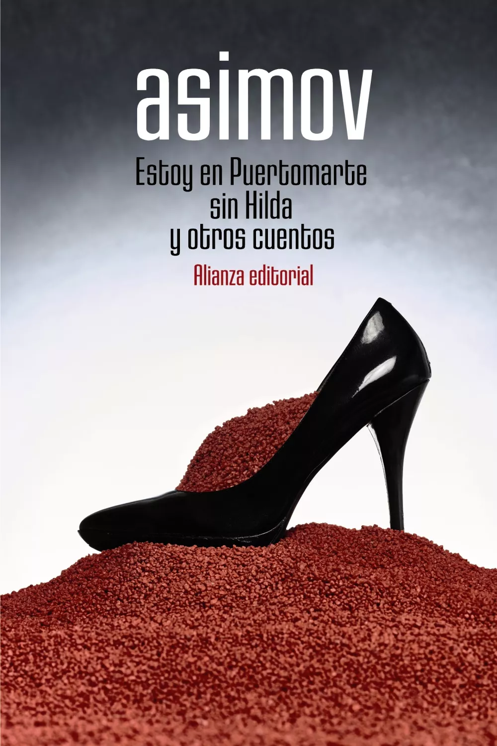 Portada del Libro Estoy En Puertomarte Sin Hilda Y Otros Cuentos de Isaac Asimov - 9788491817123