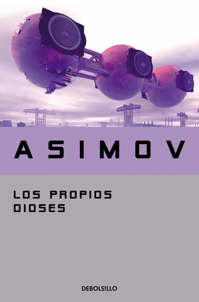 Portada del Libro Los Propios Dioses de Isaac Asimov - 9788497938242