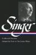 Portada del Libro Isaac Bashevis Singer Collected Stories (Vol. 1) de - 9781931082617