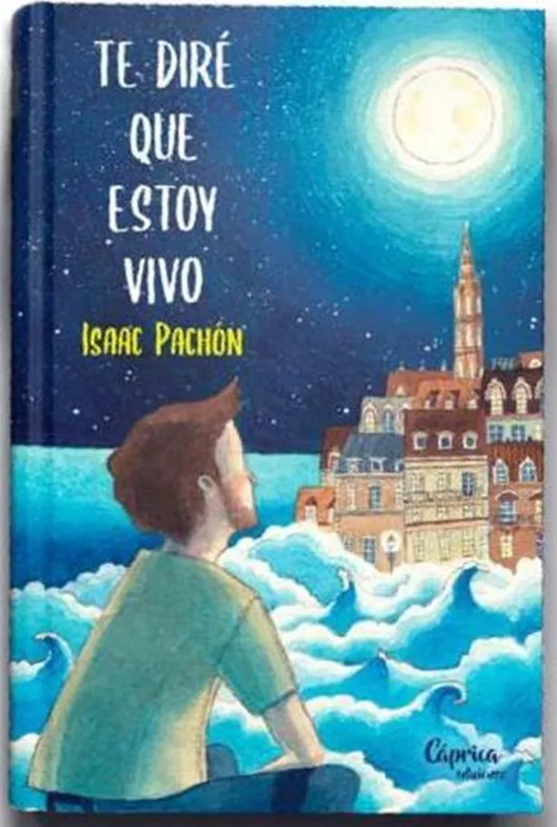 Portada del Libro Te Diré Que Estoy Vivo de Isaac Pachon - 9788412058215