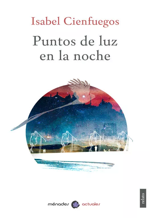 Portada del Libro Puntos De Luz En La Noche de Isabel Cienfuegos - 9788412056600
