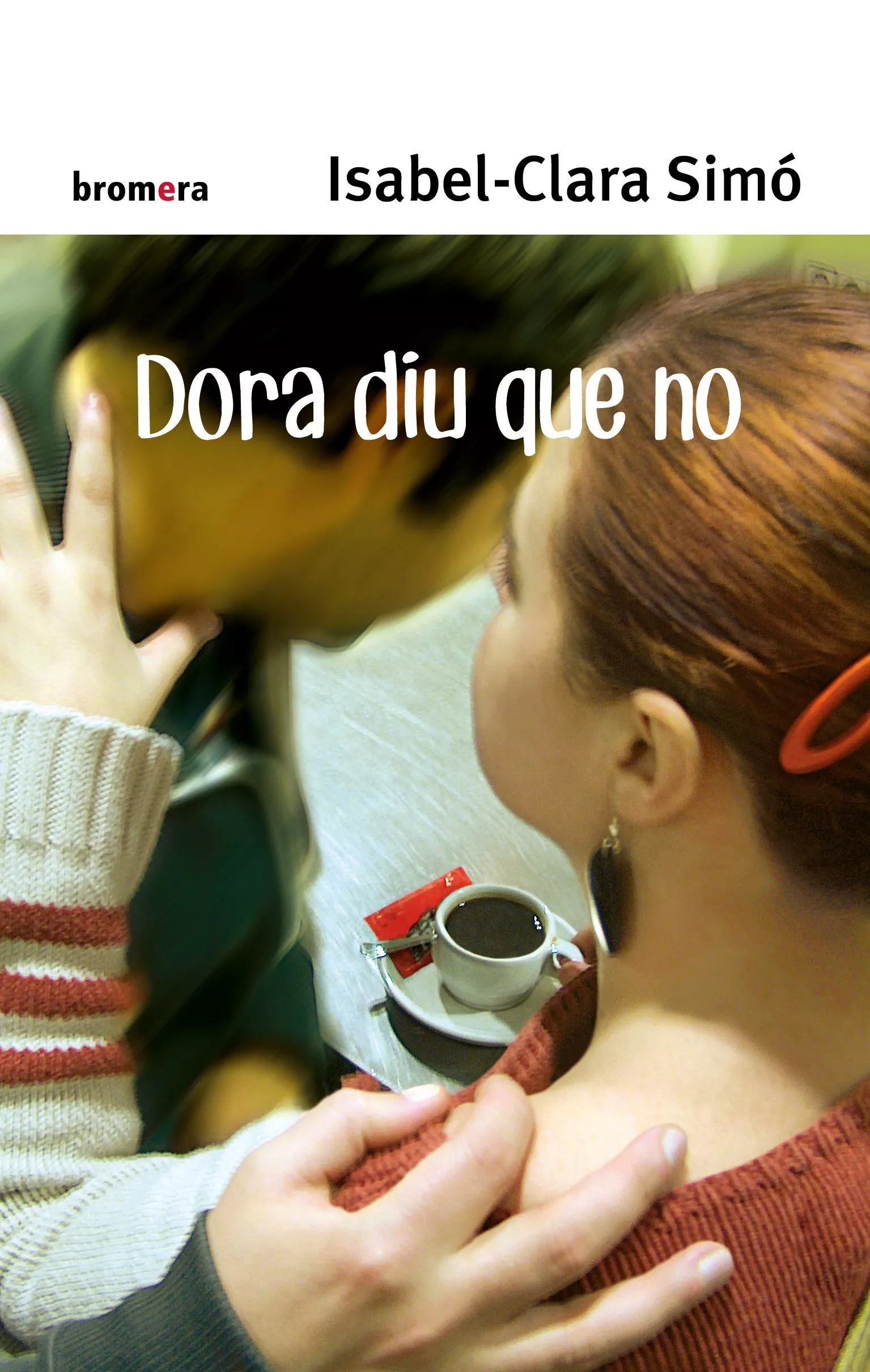Portada del Libro Dora Diu Que No de Isabel Clara Simo Monllor - 9788498240429