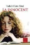 Portada del Libro La Innocent de Isabel Clara Simo Monllor - 9788466403870