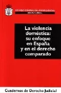Portada del Libro La Violencia Domestica: Su Enfoque En España Y En El Derecho Comp Arad de Isabel (Dir.) Tena Franco - 9788496518117