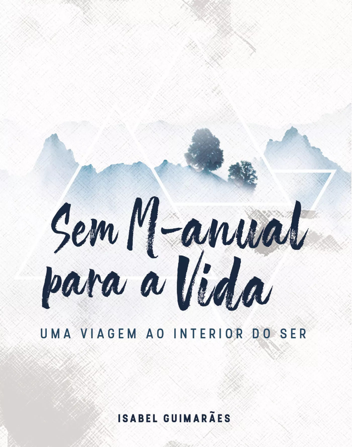 Portada del Libro Sem M-Anual Para A Vida de Isabel Guimaraes - 9789898983176