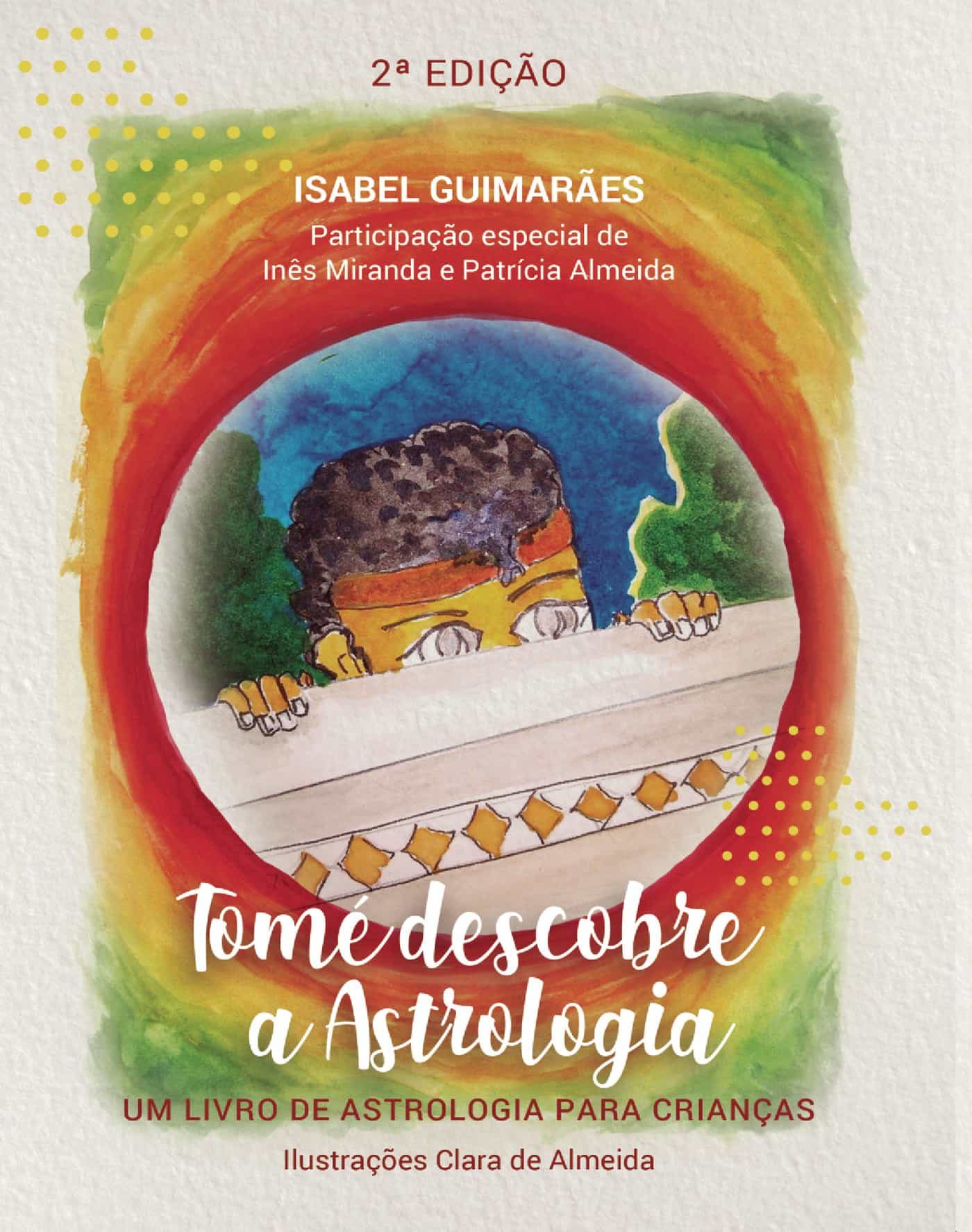 Portada del Libro Tomé Descobre A Astrologia de Isabel Guimaraes - 9789898983282
