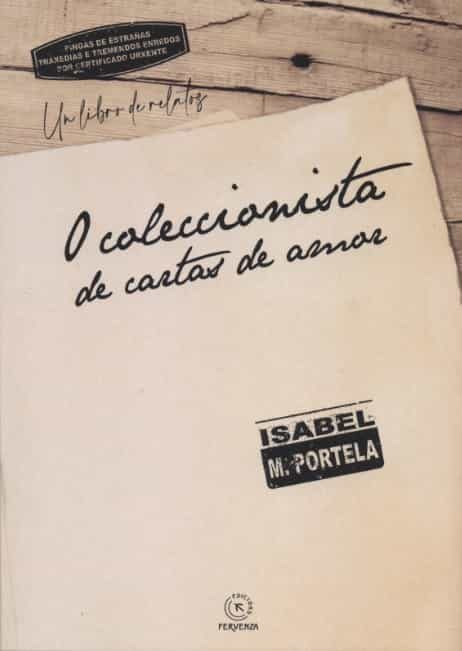 Portada del Libro O Coleccionista De Cartas De Amor de Isabel Mancebo Portela - 9788417094935