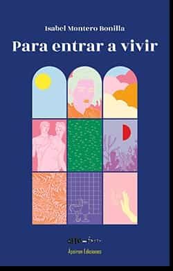 Portada del Libro Para Entrar A Vivir de Isabel Montero Bonilla - 9788417898946