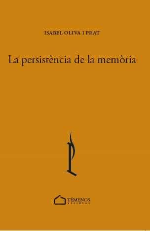 Portada del Libro La Persistencia De La Memoria de Isabel Oliva I Prat - 9788412153354